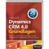 Microsoft Dynamics CRM 4.0 - Grundlagen (978-3-86645-437-8)